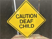 Road sign- Caution Deaf Child