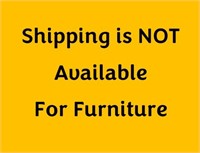 No Shipping on Furniture