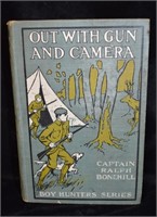 1910 Out with Gun and Camera (Boy Hunter Series)