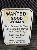 Wanted Good Woman sign