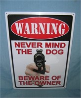 Warning: never mind the dog beware of the owner al