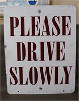 Please Drive Slowly Sign