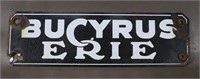 Vintage Bucyrus Erie Porcelain Sign