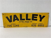 Valley cities fence company metal sign - 12” x 4”