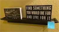 Shelf with two fun signs wall decor