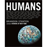 Humans - by Brandon Stanton (Hardcover)