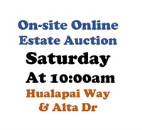 WELCOME TO OUR SAT. @10am ONLINE PUBLIC AUCTION