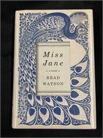 SIGNED COPY "Miss Jane" Brad Watson 1st EDITION