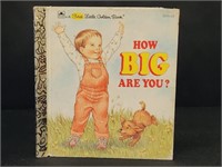 "HOW BIG ARE YOU?" A FIRST LITTLE GOLDEN BOOK ...