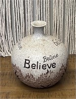 Believe  Vas for flowers/feathers etc