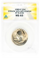 Coin 1985-P Washington Qtr Off Center-ANACS-MS65