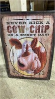 Never Eat A Cow Chip on A Sunny Day Sign