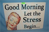 Good Morning let the stress begin retro style sign
