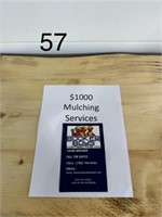 $1000.00 Mulching Services