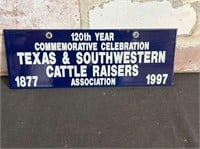 PORCELAIN SIGN: 120TH YEAR-TEXAS &