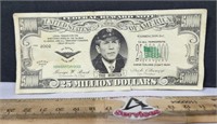 "The Hunter" George W. Bush 25 Million Dollar Bill