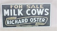 Milk cow metal sign, 24 x 48