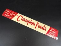 Champion Feeds Metal Strip Sign - NOS