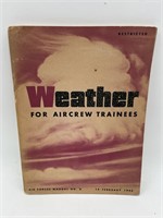 1944 WEATHER FOR AIRCREW TRAINEES BOOKLET AIR