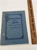 1933 Little Visits WITH Jesus A Course For The