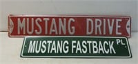 Two MUSTANG Strret Signs - Red and Green