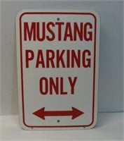 MUSTANG Parking Only