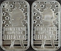 (2) 1 OZ .999 SILVER BECAUSE OF THE BRAVE BARS