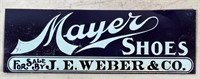 1900s Mayer Shoes FOR SALE tin SIGN 7"x20"