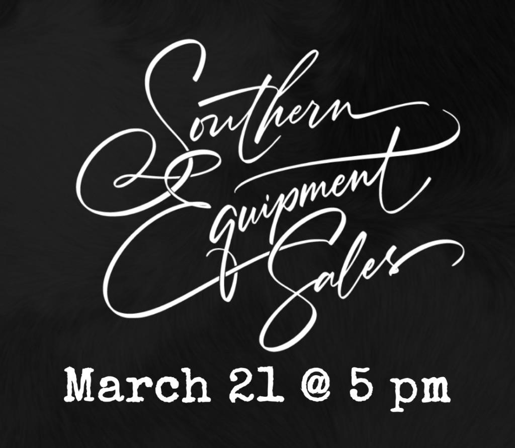 MARCH 21ST SALE - SOUTHERN EQUIPMENT SALES