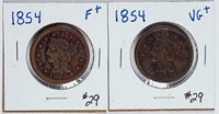 1854 & 1854  Large Cents   F+ & VG+