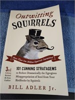 Outwitting Squirrels by Bill Adler Jr -