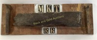 MKT Railroad Plaque w/ Tie & (2) Spikes