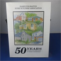 50 Years Hamilton-Halton Home Builders Assoc. Book