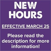 New Hours - Effective March 25th
