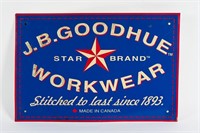 J.B. GOODHUE WORKWEAR EMBOSSED SST SIGN