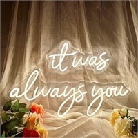 Large LED Neon Sign 'it was always you' Neon