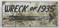 Wreck of 1935 metal sign 21"L