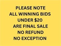 Please note all winning bids under $20 are final
