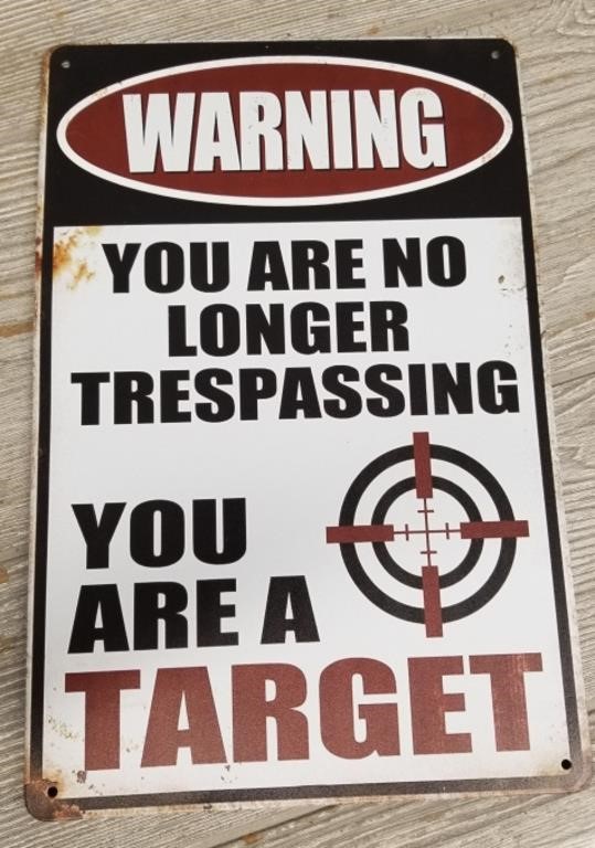 "Warning You Are A Target" Tin Sign