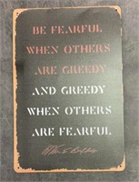 Metal "Be Fearful” Sign