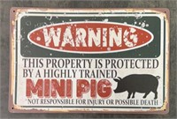 Metal "Warning Mini Pigs” Sign