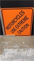 36X36 MOTORCYCLES USE EXTREME CAUTION SIGN
