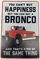 You Can't Buy Happiness But You Can Buy a BRONCO!