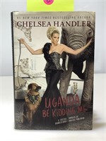 Signed Chelsea Handler ‘Uganda Be Kidding Me’ HC