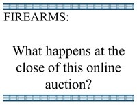 Firearms: What to Expect at the Close of Auction