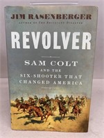 Revolver Sam Colt and the six shooter book