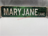 Mary Jane lane Tin street sign 15.5x3.75in