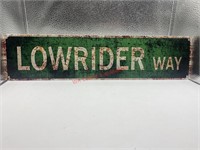 Lowrider way Tin street sign 15.5x3.75in (living