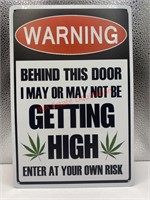 Warning getting high  tin sign (livingroom)