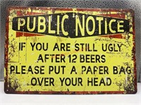 Public notice still ugly after 12 beers Tin sign